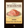 Książka "Tradycyjne wędzenie - wieprzowiny, wołowiny..." wydanie trzecie – Eleonora Trojan, Julian Piotrowski