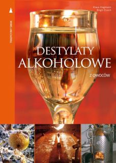 Książka "Destylaty alkoholowe z owoców" – Klaus Hagmann, Birgit Essich