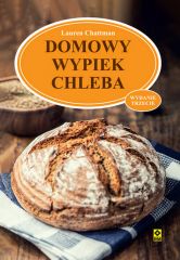 Książka " Domowy wypiek chleba" wydanie trzecie – Lauren Chattman